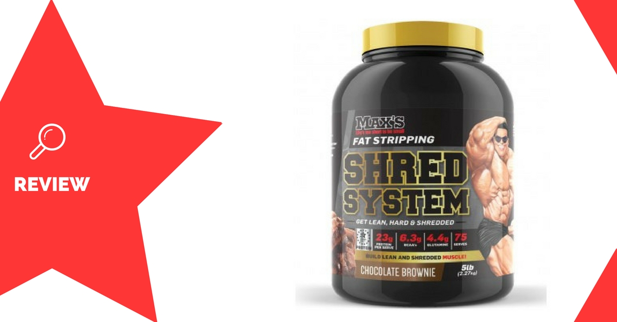 maxs-fat-stripping-shred-review